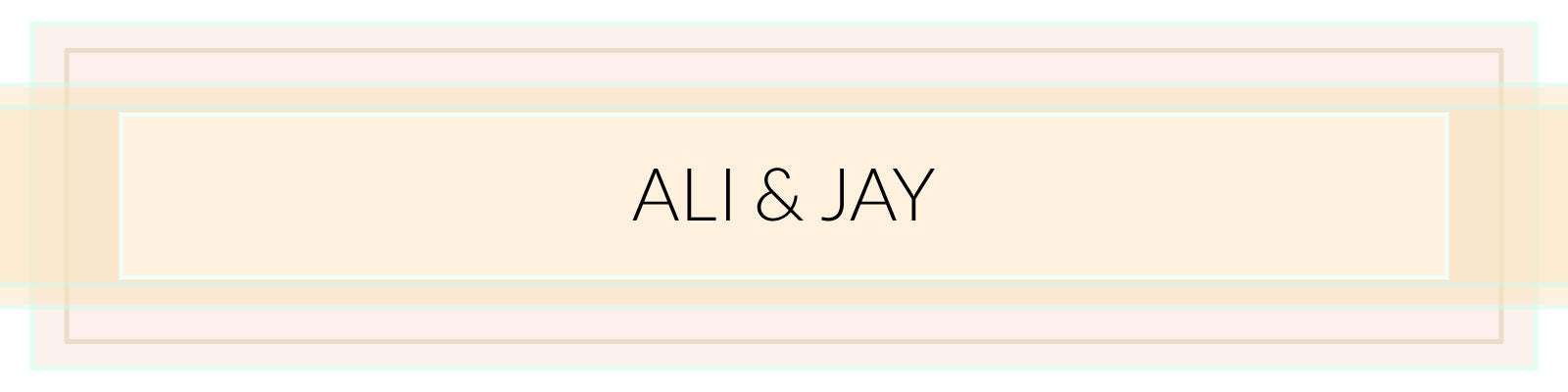 Ali & Jay
