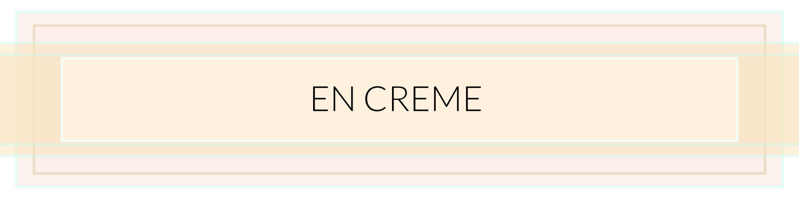 En Creme
