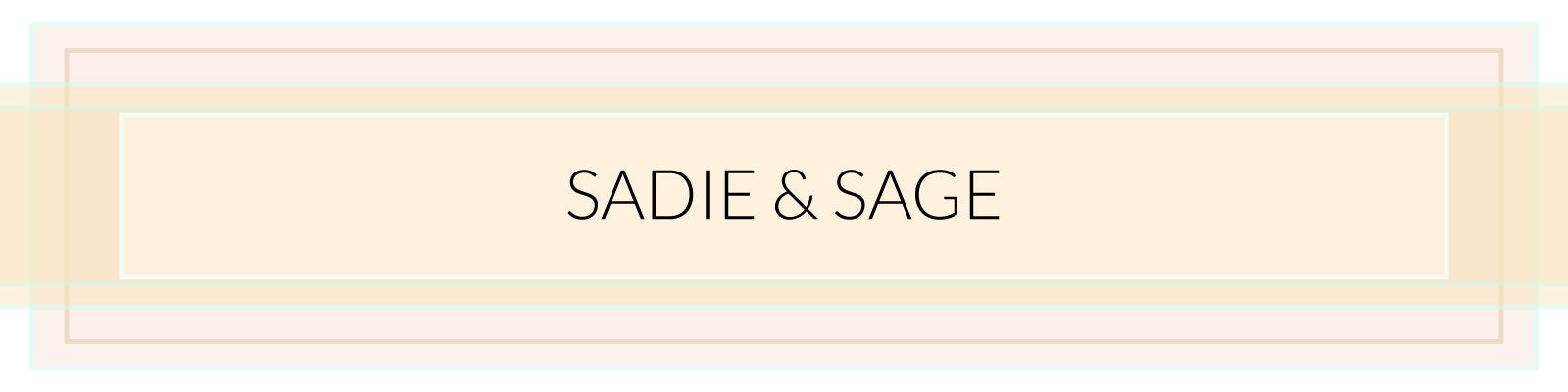 Sadie & Sage